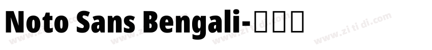 Noto Sans Bengali字体转换 Noto Sans Bengali字体转换